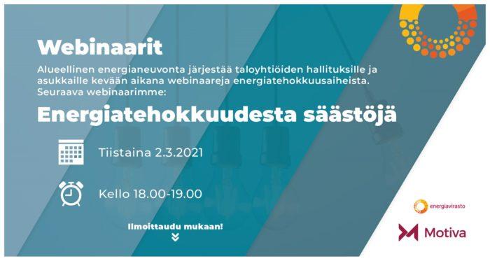 Webinaari Energiatehokkuudesta säästöjä, 2.3.2021 klo 18-19.